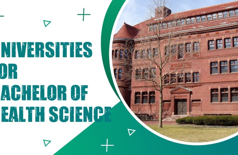 Top 9 Universities for Bachelor of Health Science (B.H.Sc.) Students in the USA