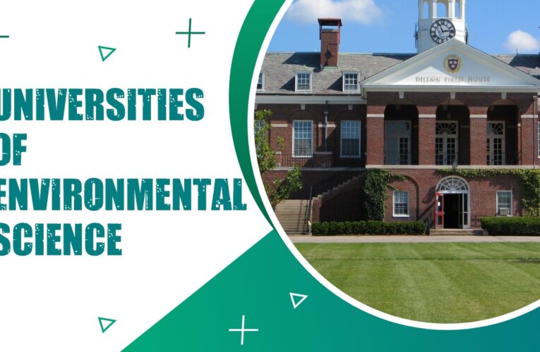 Top 9 Universities for Bachelor of Environmental Science (B.Env.Sc.) Students in the UK